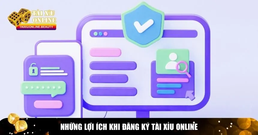 Vô vàn lợi ích hấp dẫn