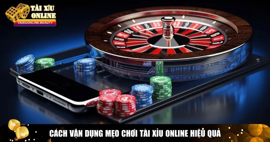 Sở hữu kho mẹo chơi tài xỉu trong tay