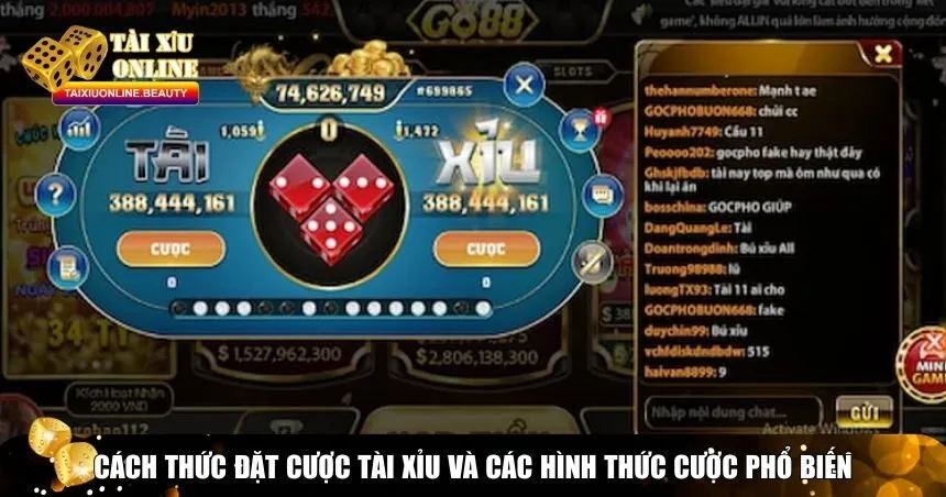 Cách thức đặt cược tài xỉu và các hình thức cược phổ biến