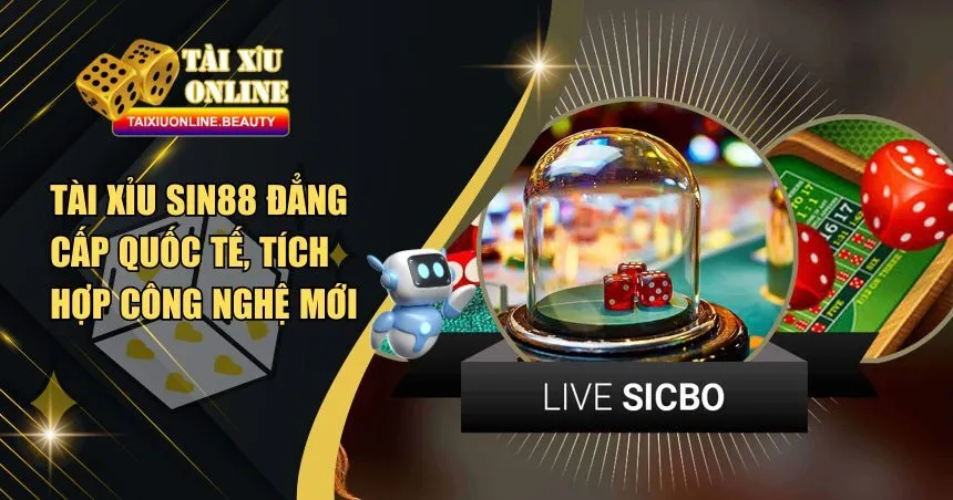 Tài Xỉu Sin88 - Nhà Cái Hàng Đầu 2025 AE Không Thể Bỏ Lỡ