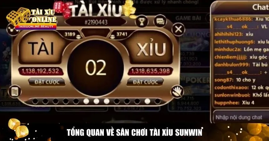 Tổng quan về sân chơi Tài xỉu Sunwin