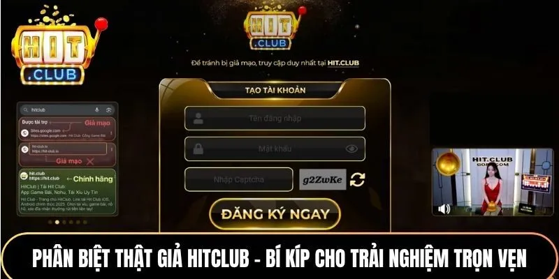 Phân biệt thật giả Hitclub để trải nghiệm an tâm